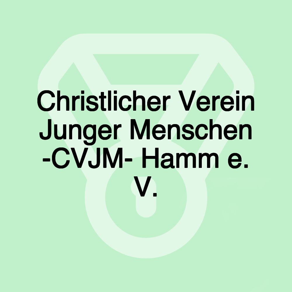 Christlicher Verein Junger Menschen -CVJM- Hamm e. V.