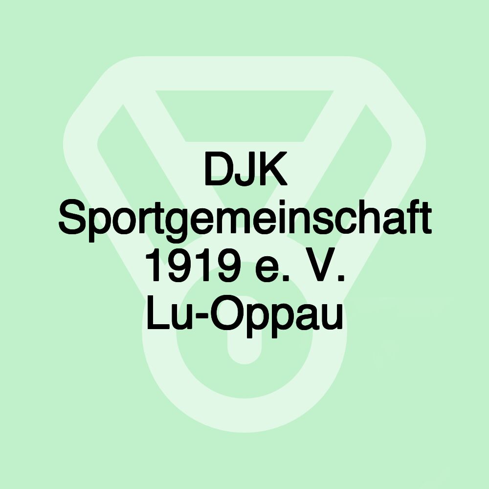 DJK Sportgemeinschaft 1919 e. V. Lu-Oppau