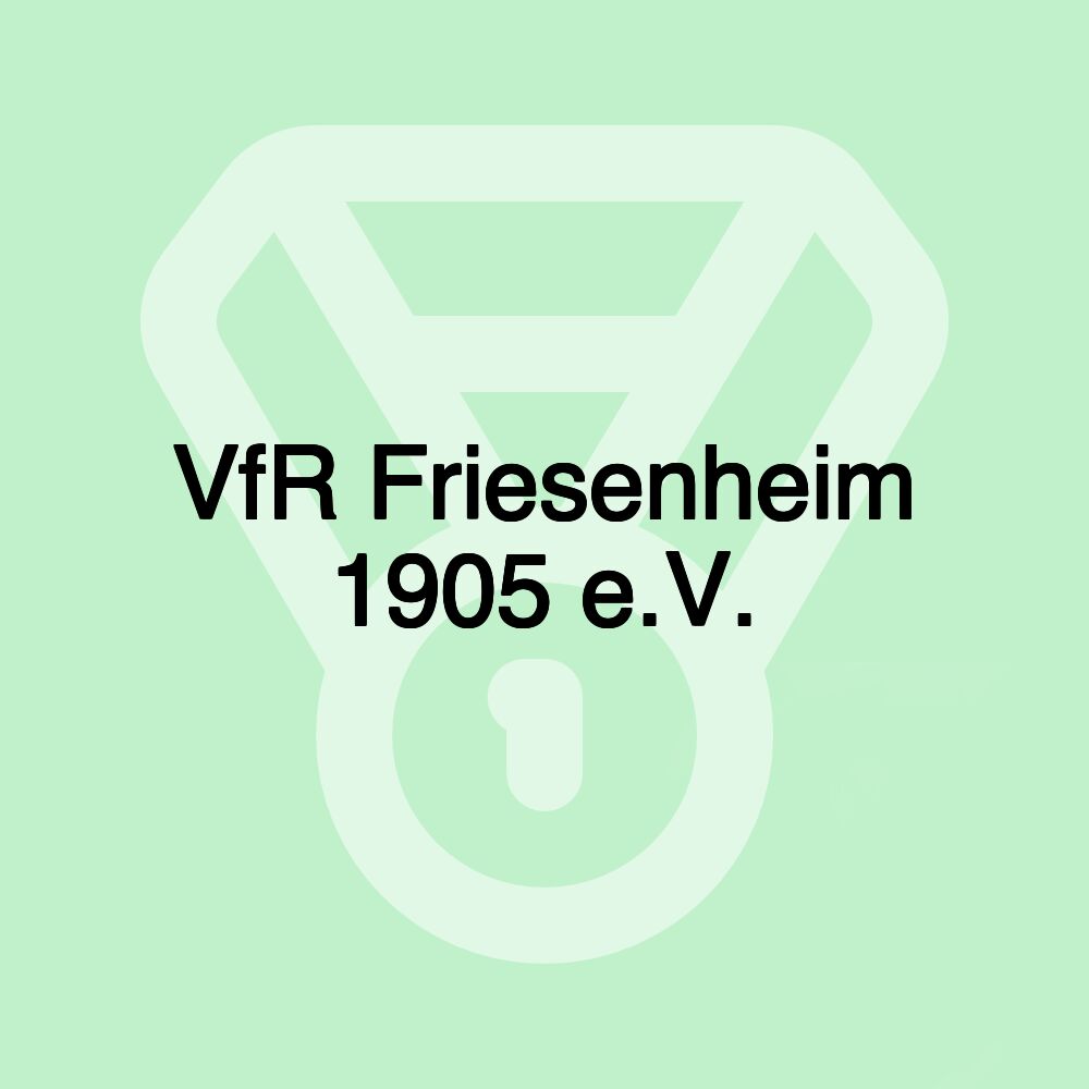 VfR Friesenheim 1905 e.V.