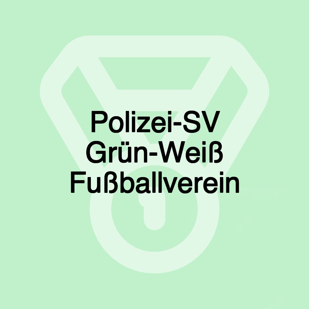 Polizei-SV Grün-Weiß Fußballverein