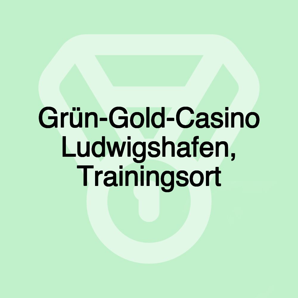 Grün-Gold-Casino Ludwigshafen, Trainingsort