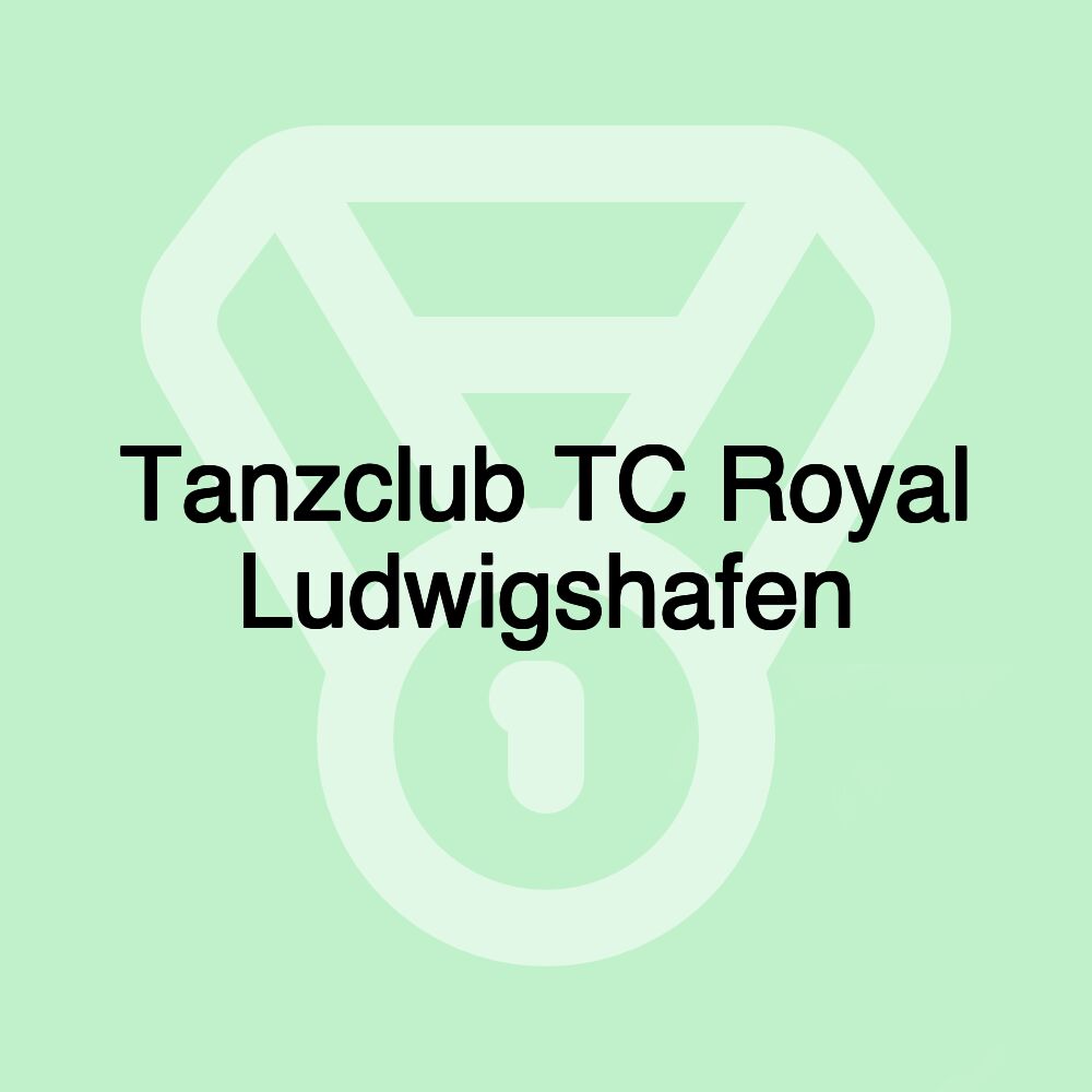 Tanzclub TC Royal Ludwigshafen