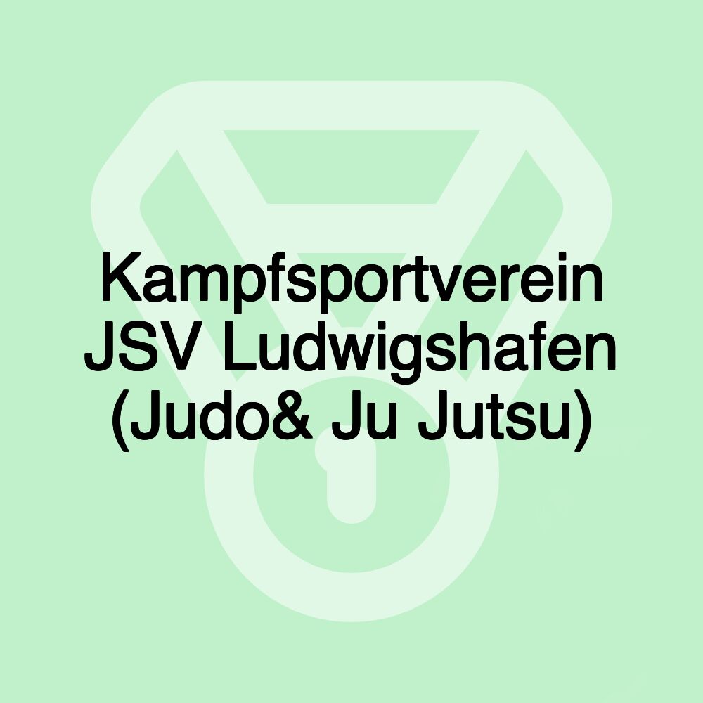 Kampfsportverein JSV Ludwigshafen (Judo& Ju Jutsu)