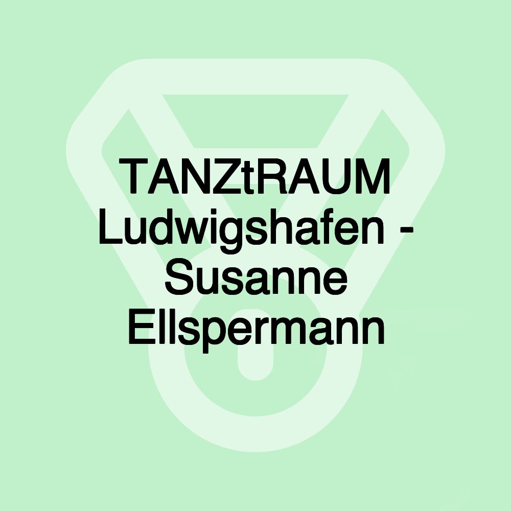 TANZtRAUM Ludwigshafen - Susanne Ellspermann