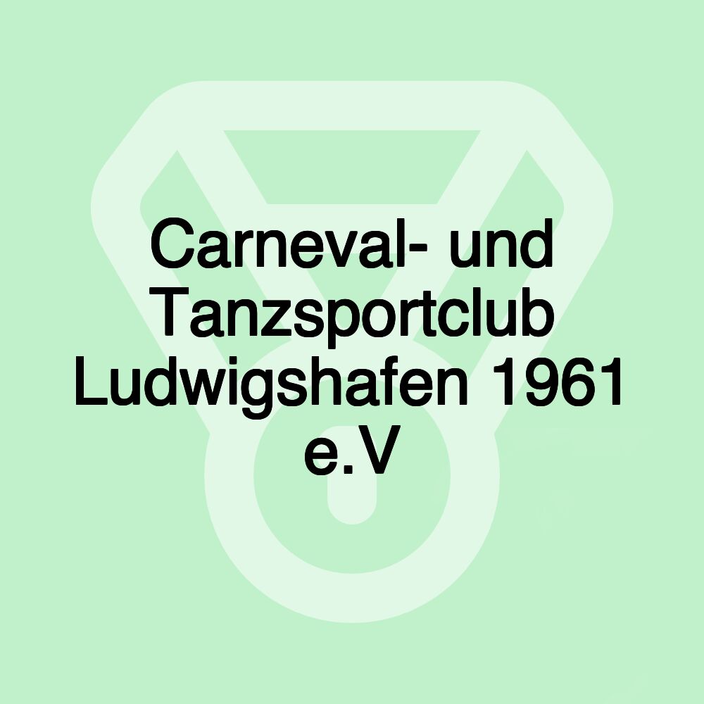 Carneval- und Tanzsportclub Ludwigshafen 1961 e.V