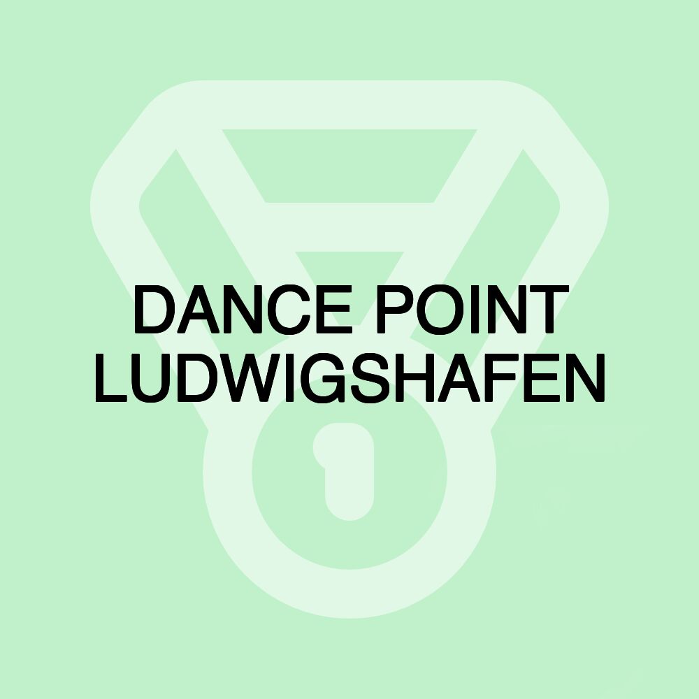 DANCE POINT LUDWIGSHAFEN