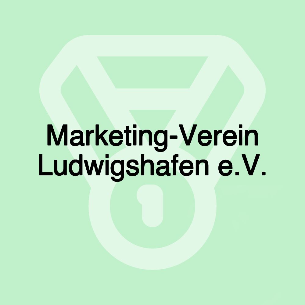 Marketing-Verein Ludwigshafen e.V.