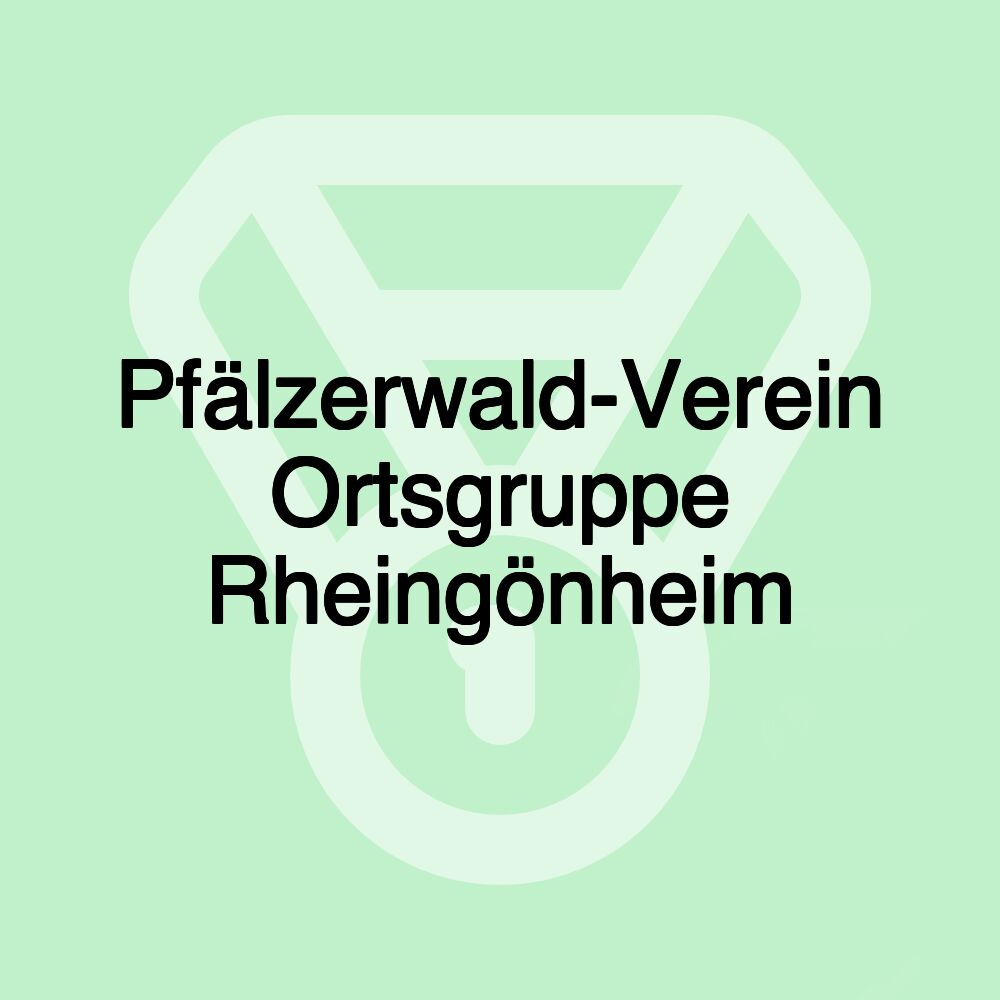 Pfälzerwald-Verein Ortsgruppe Rheingönheim