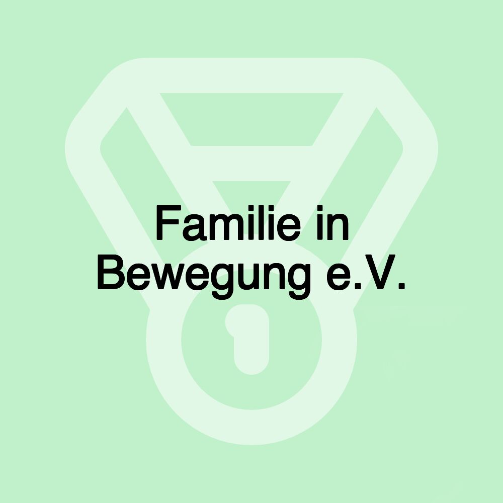 Familie in Bewegung e.V.