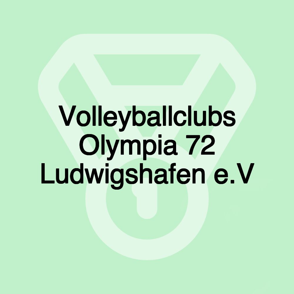 Volleyballclubs Olympia 72 Ludwigshafen e.V