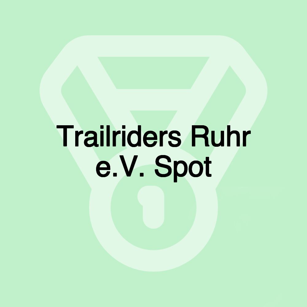 Trailriders Ruhr e.V. Spot