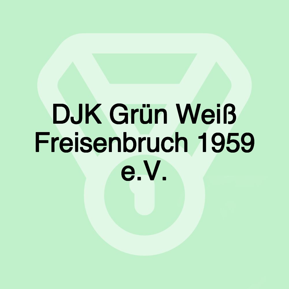 DJK Grün Weiß Freisenbruch 1959 e.V.