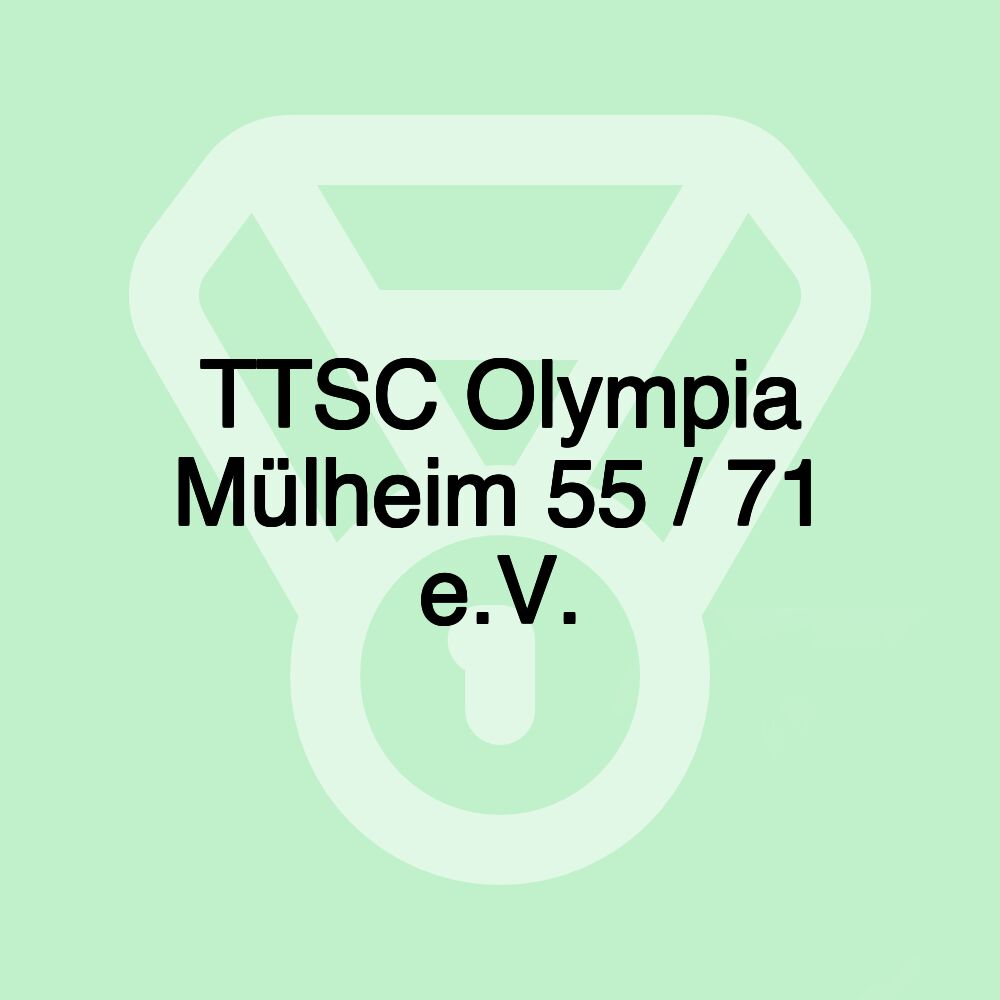 TTSC Olympia Mülheim 55 / 71 e.V.