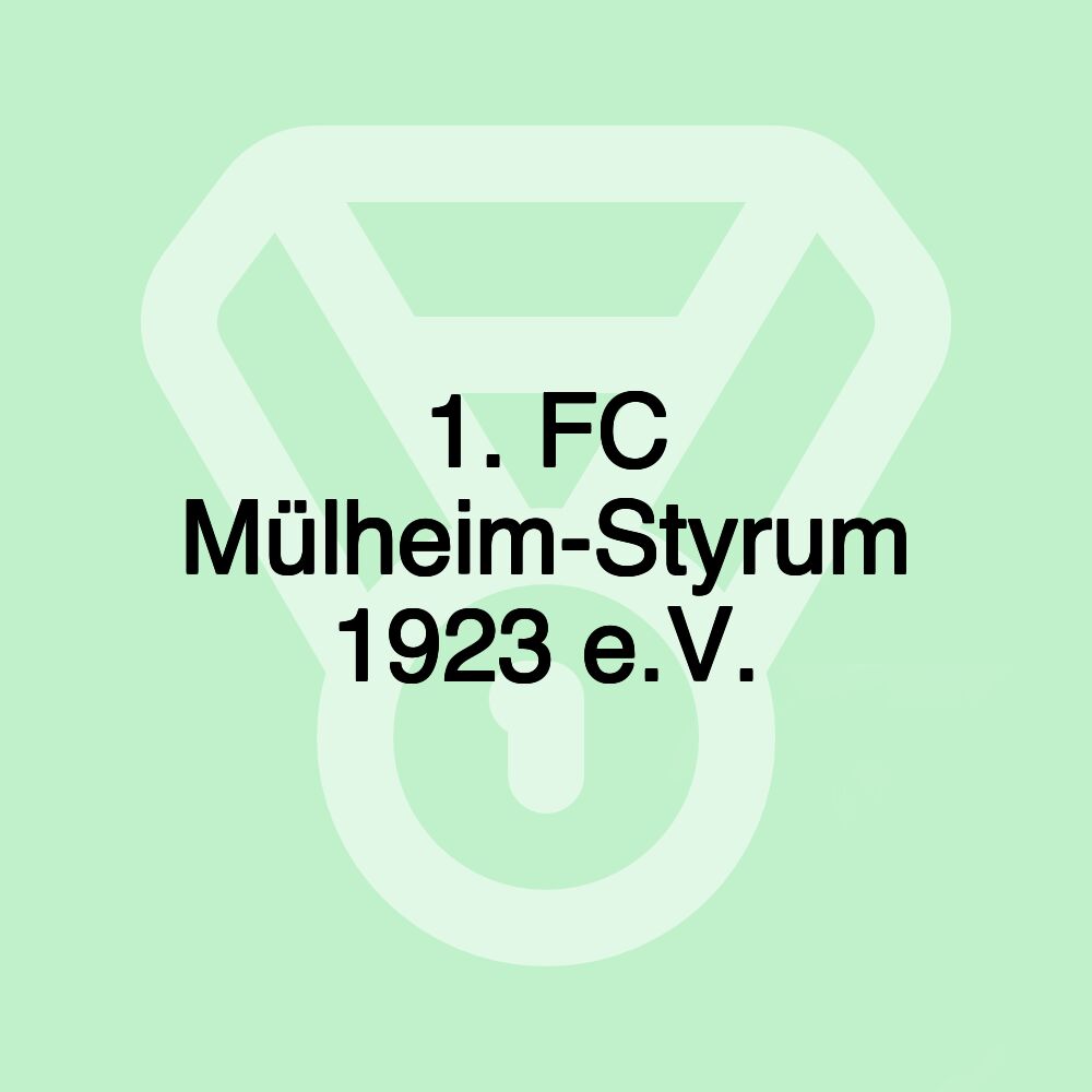 1. FC Mülheim-Styrum 1923 e.V.