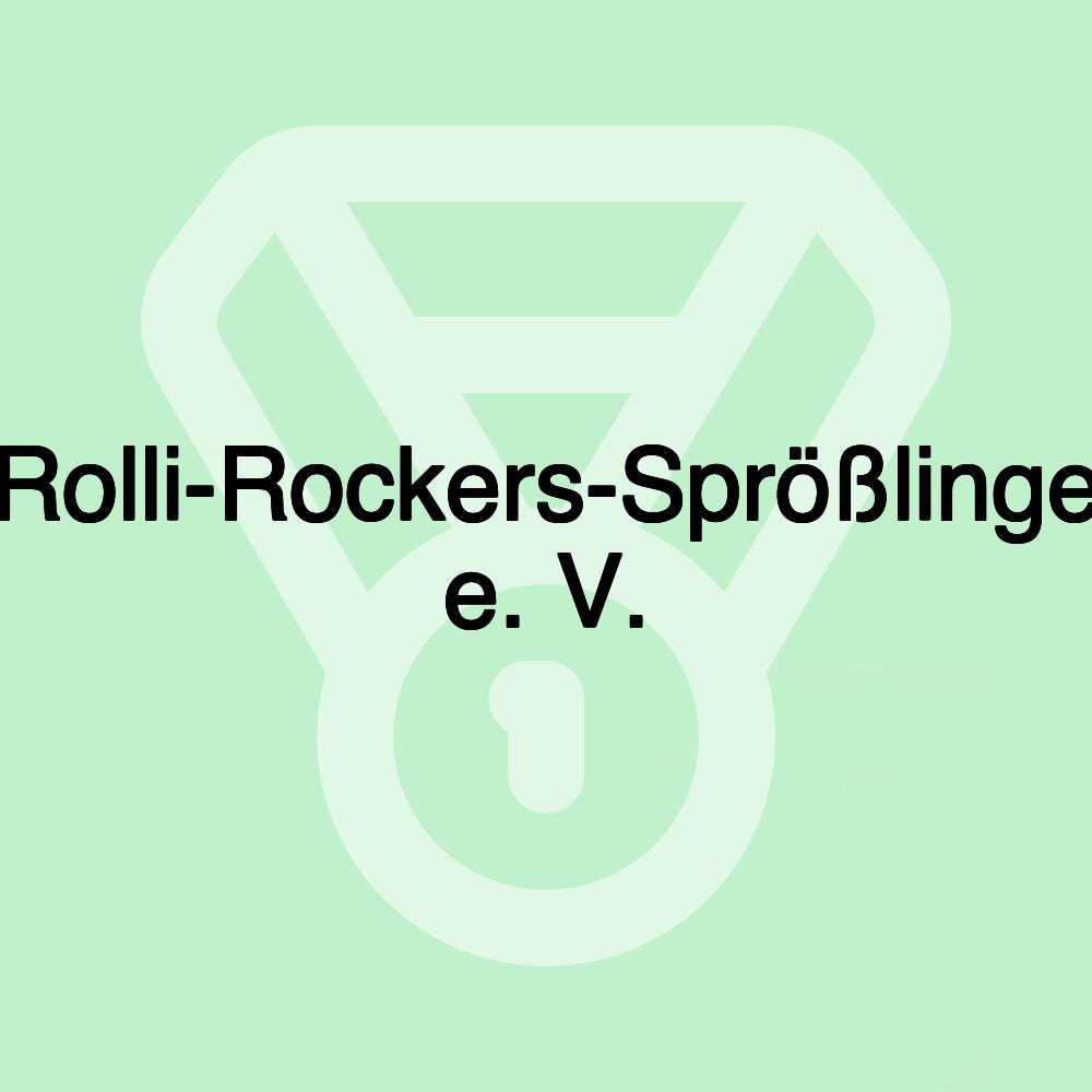 Rolli-Rockers-Sprößlinge e. V.