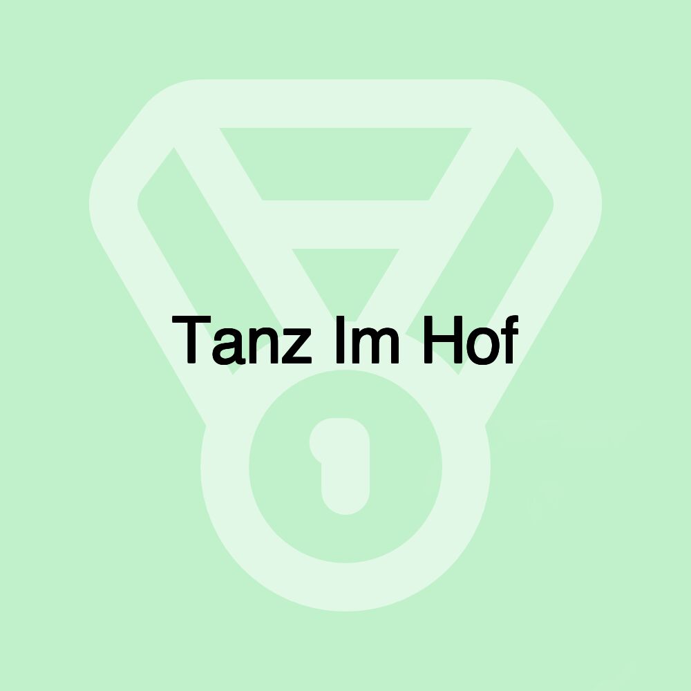 Tanz Im Hof