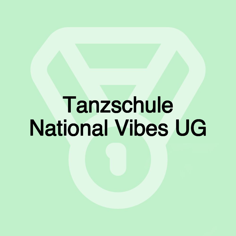 Tanzschule National Vibes UG