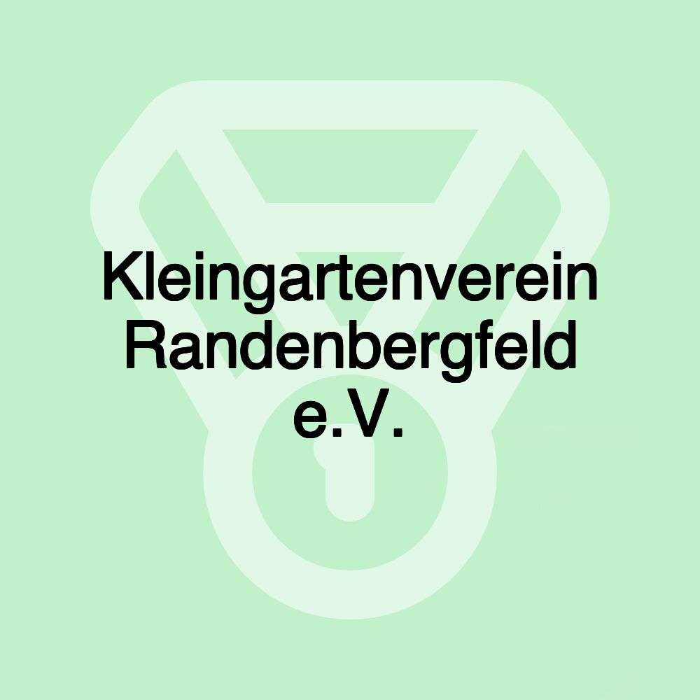 Kleingartenverein Randenbergfeld e.V.