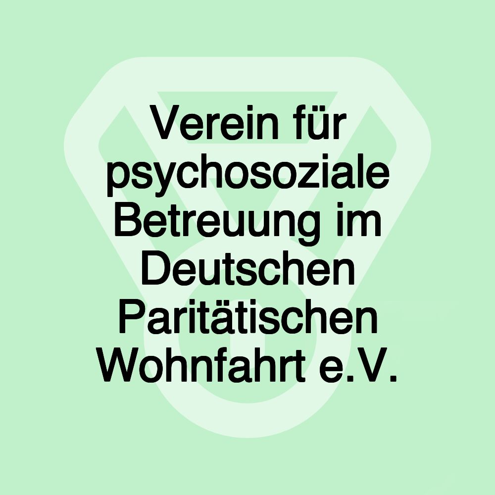 Verein für psychosoziale Betreuung im Deutschen Paritätischen Wohnfahrt e.V.