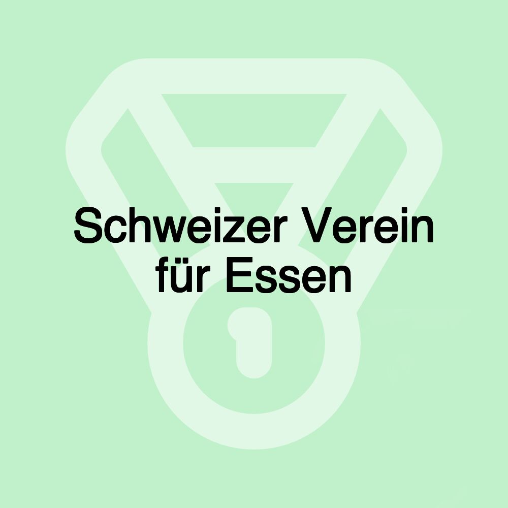 Schweizer Verein für Essen