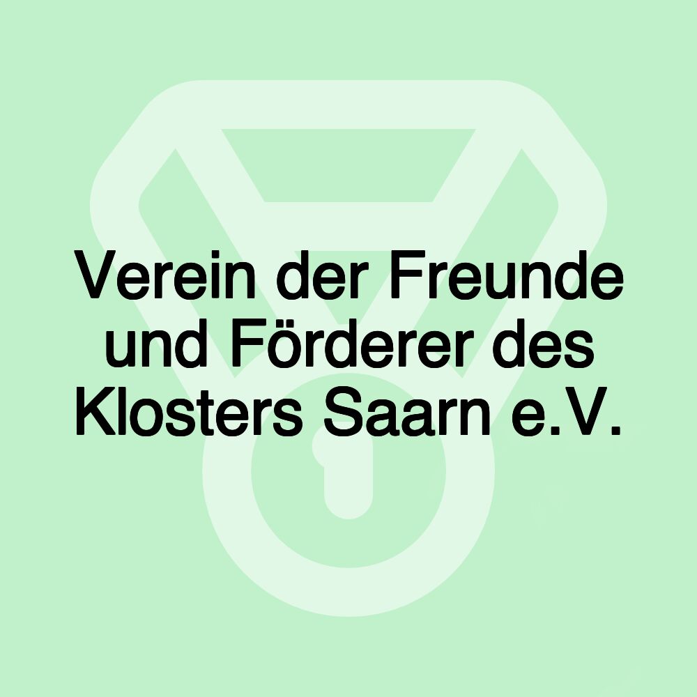 Verein der Freunde und Förderer des Klosters Saarn e.V.