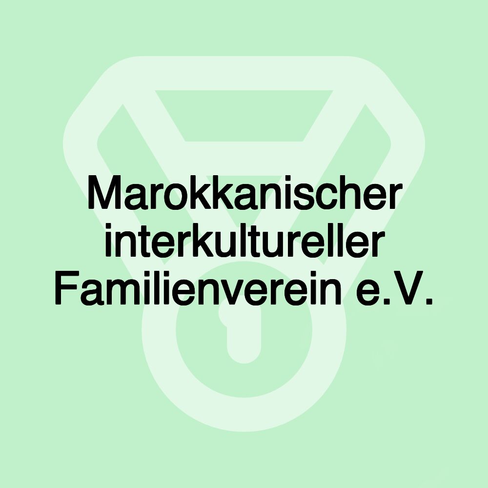 Marokkanischer interkultureller Familienverein e.V.