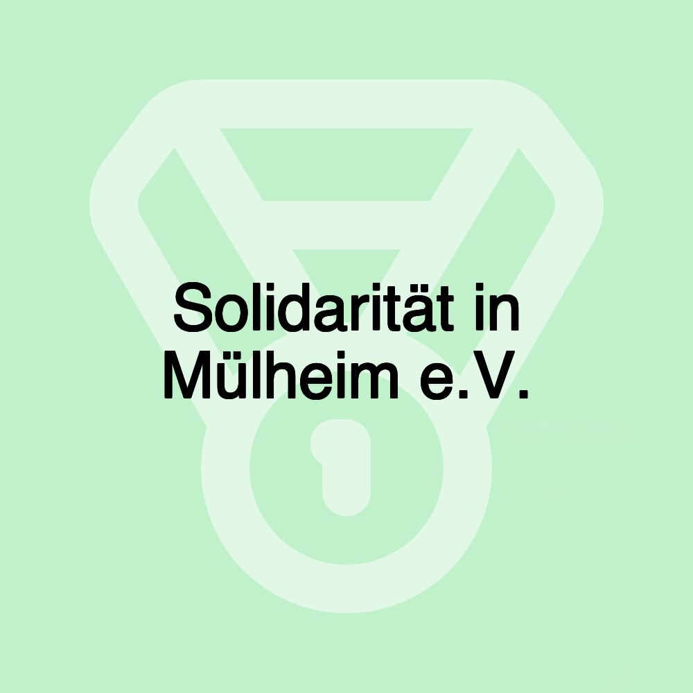 Solidarität in Mülheim e.V.