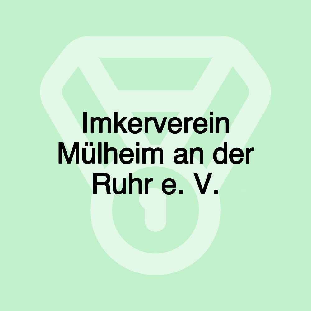 Imkerverein Mülheim an der Ruhr e. V.