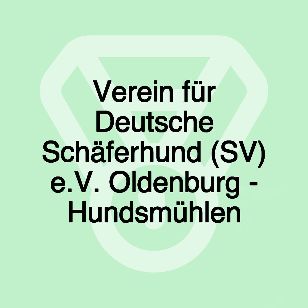 Verein für Deutsche Schäferhund (SV) e.V. Oldenburg - Hundsmühlen