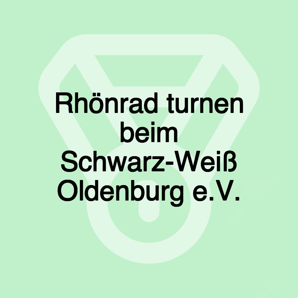 Rhönrad turnen beim Schwarz-Weiß Oldenburg e.V.