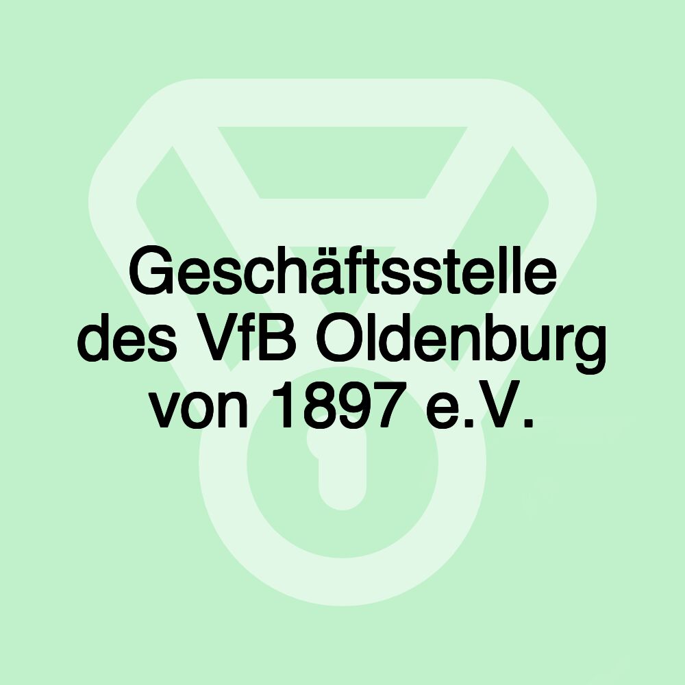 Geschäftsstelle des VfB Oldenburg von 1897 e.V.