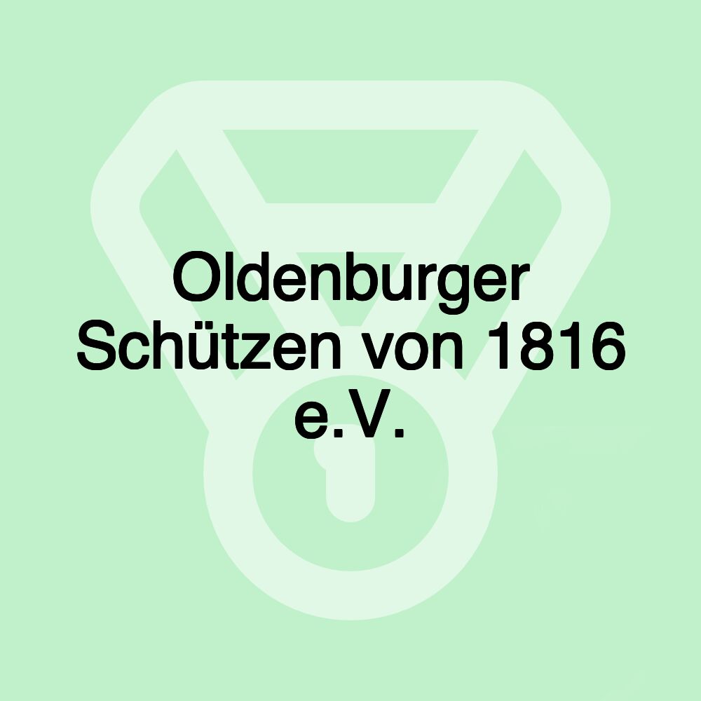 Oldenburger Schützen von 1816 e.V.