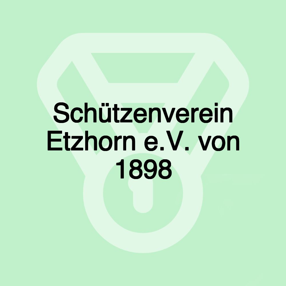 Schützenverein Etzhorn e.V. von 1898