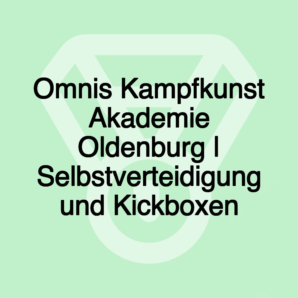 Omnis Kampfkunst Akademie Oldenburg | Selbstverteidigung und Kickboxen