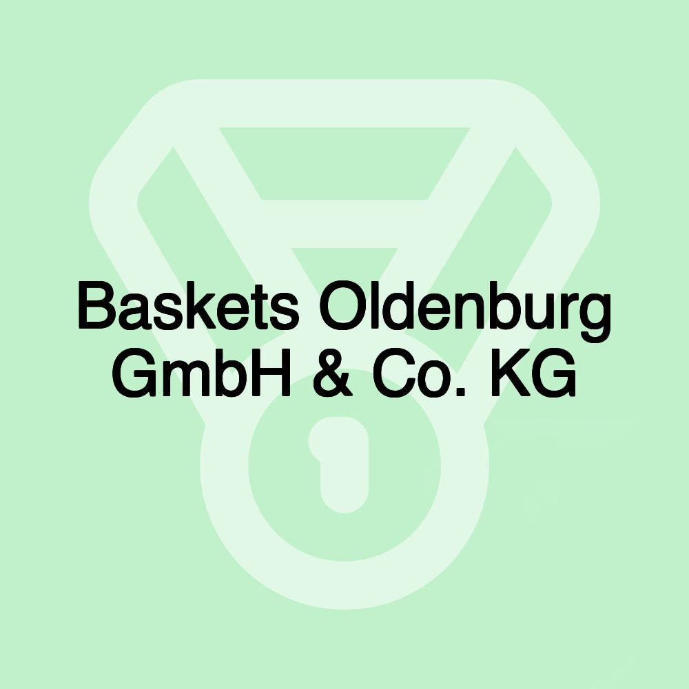 Baskets Oldenburg GmbH & Co. KG