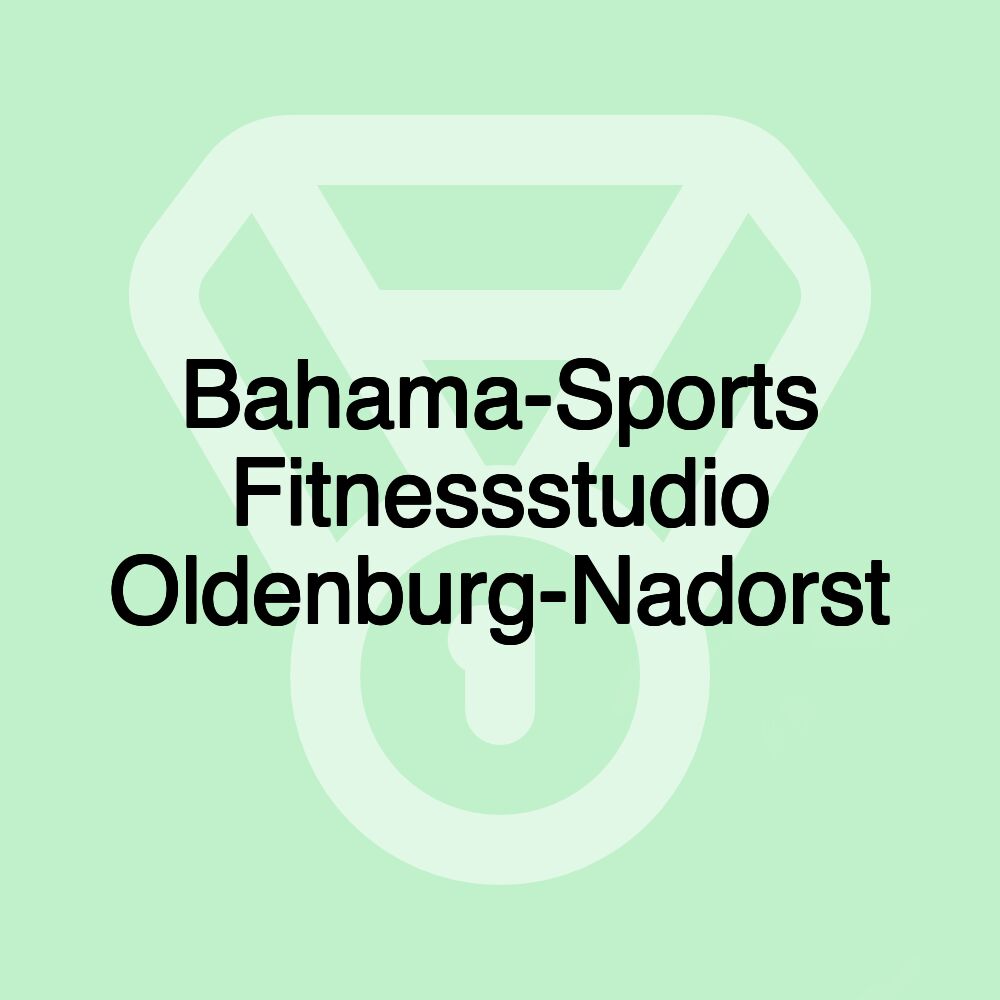 Bahama-Sports Fitnessstudio Oldenburg-Nadorst