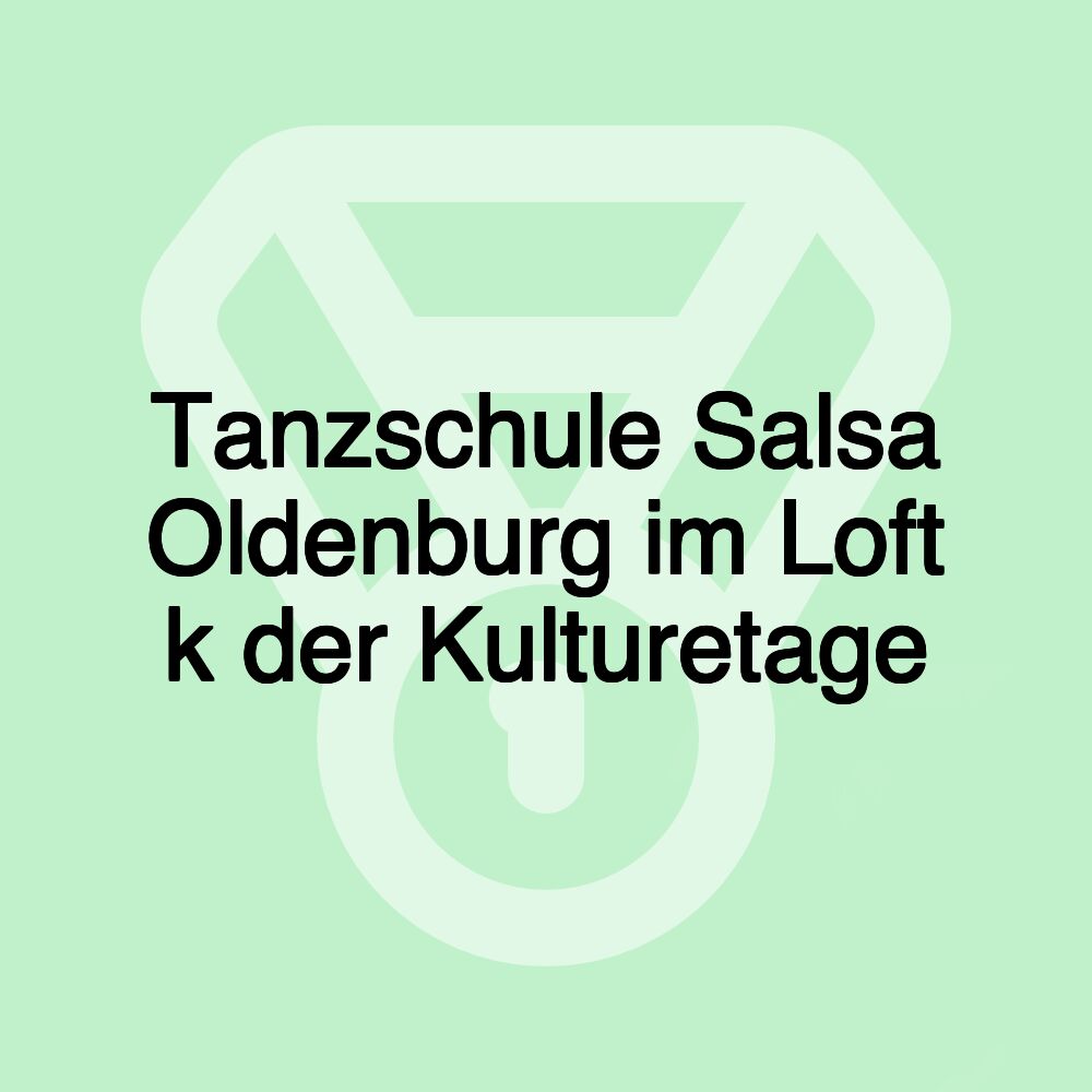 Tanzschule Salsa Oldenburg im Loft k der Kulturetage