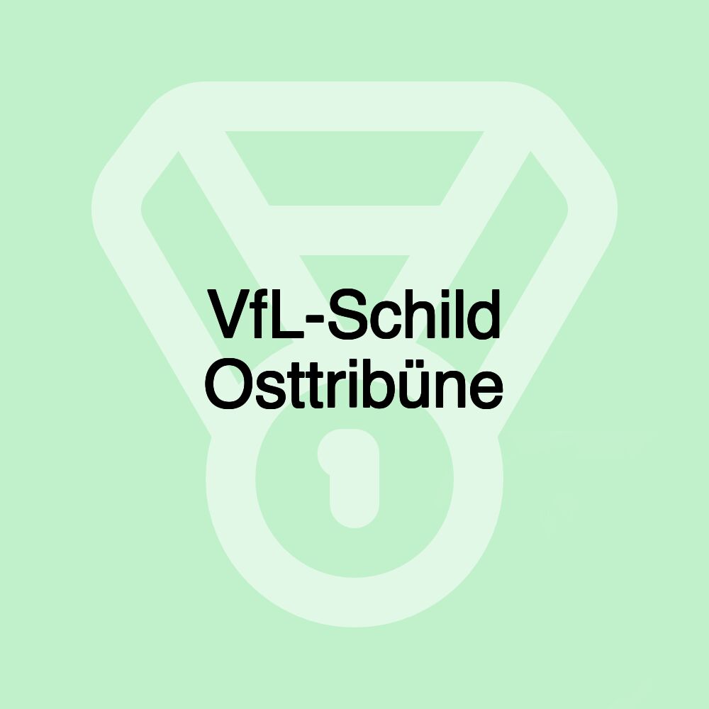 VfL-Schild Osttribüne