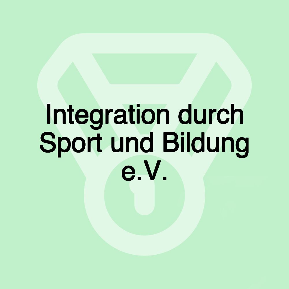 Integration durch Sport und Bildung e.V.