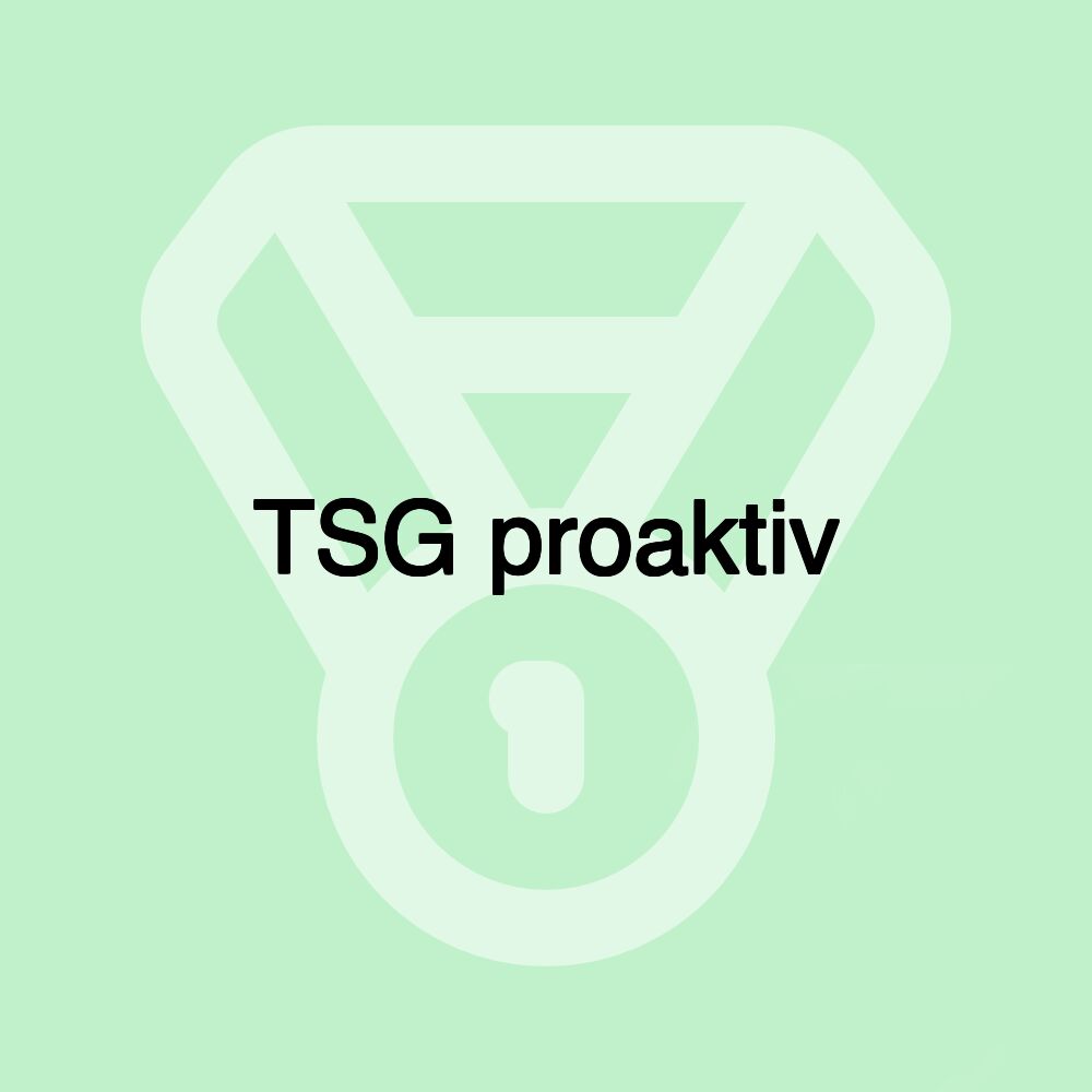 TSG proaktiv