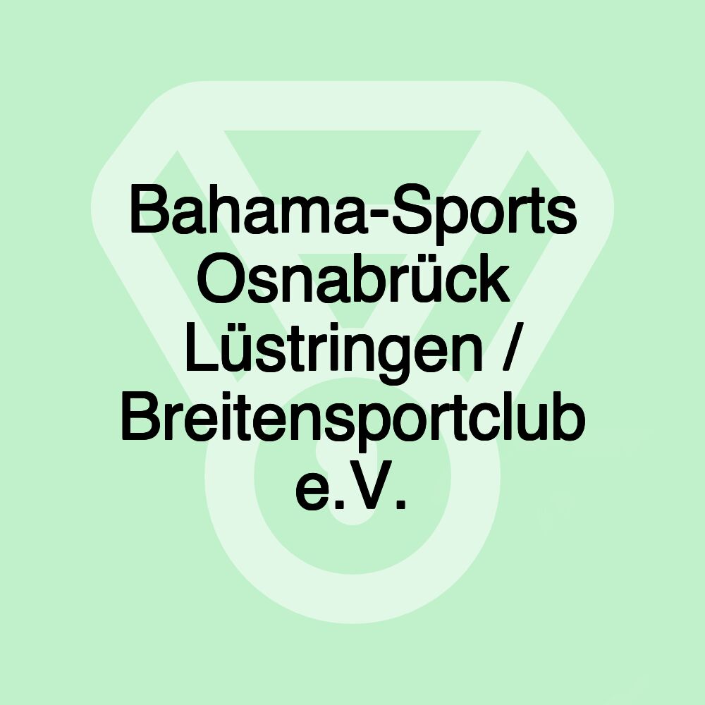 Bahama-Sports Osnabrück Lüstringen / Breitensportclub e.V.