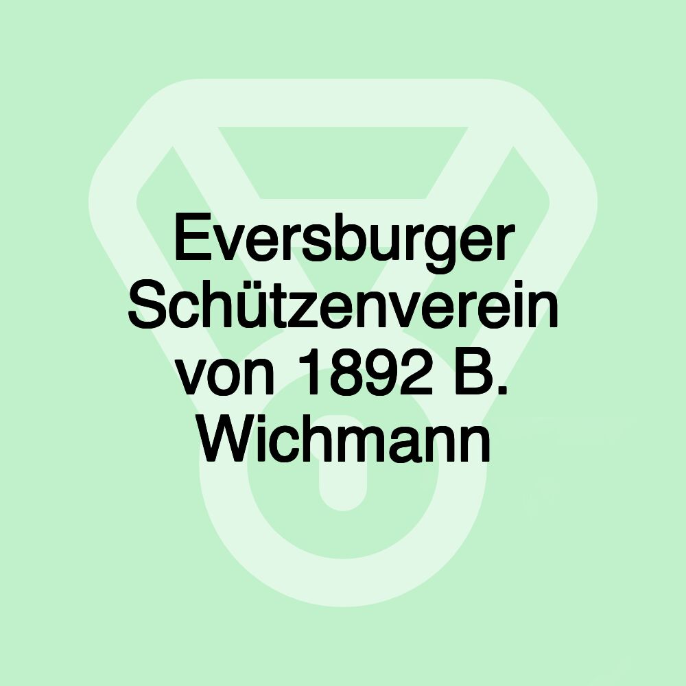 Eversburger Schützenverein von 1892 B. Wichmann