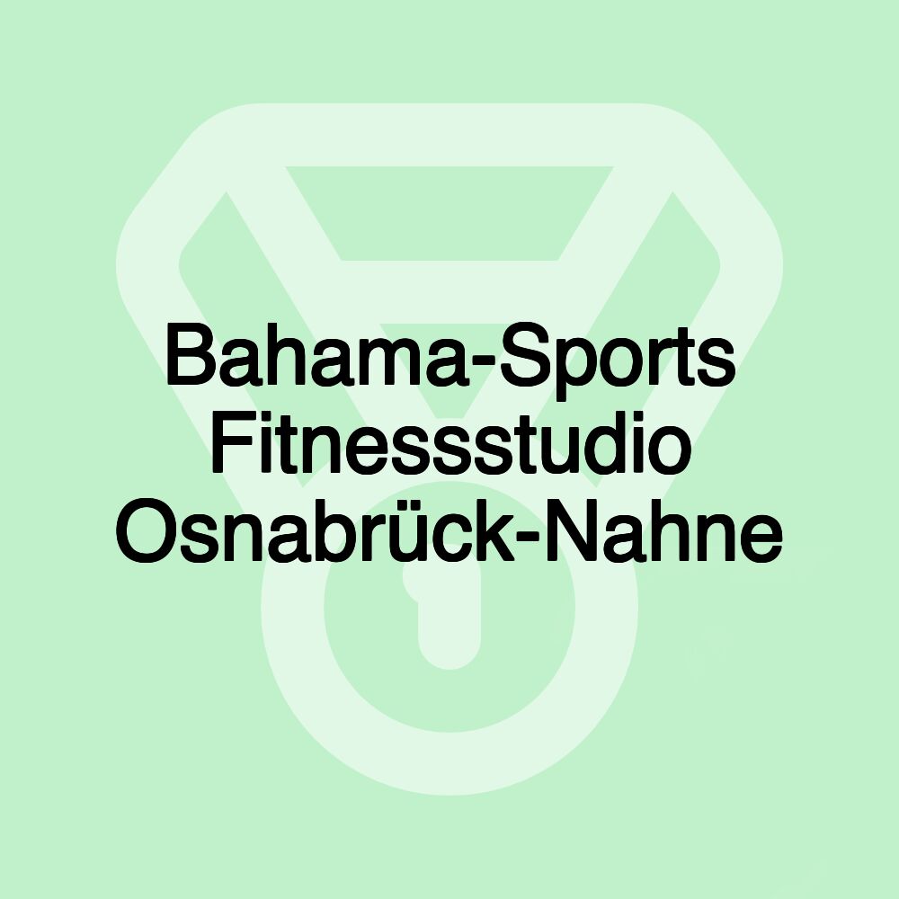 Bahama-Sports Fitnessstudio Osnabrück-Nahne