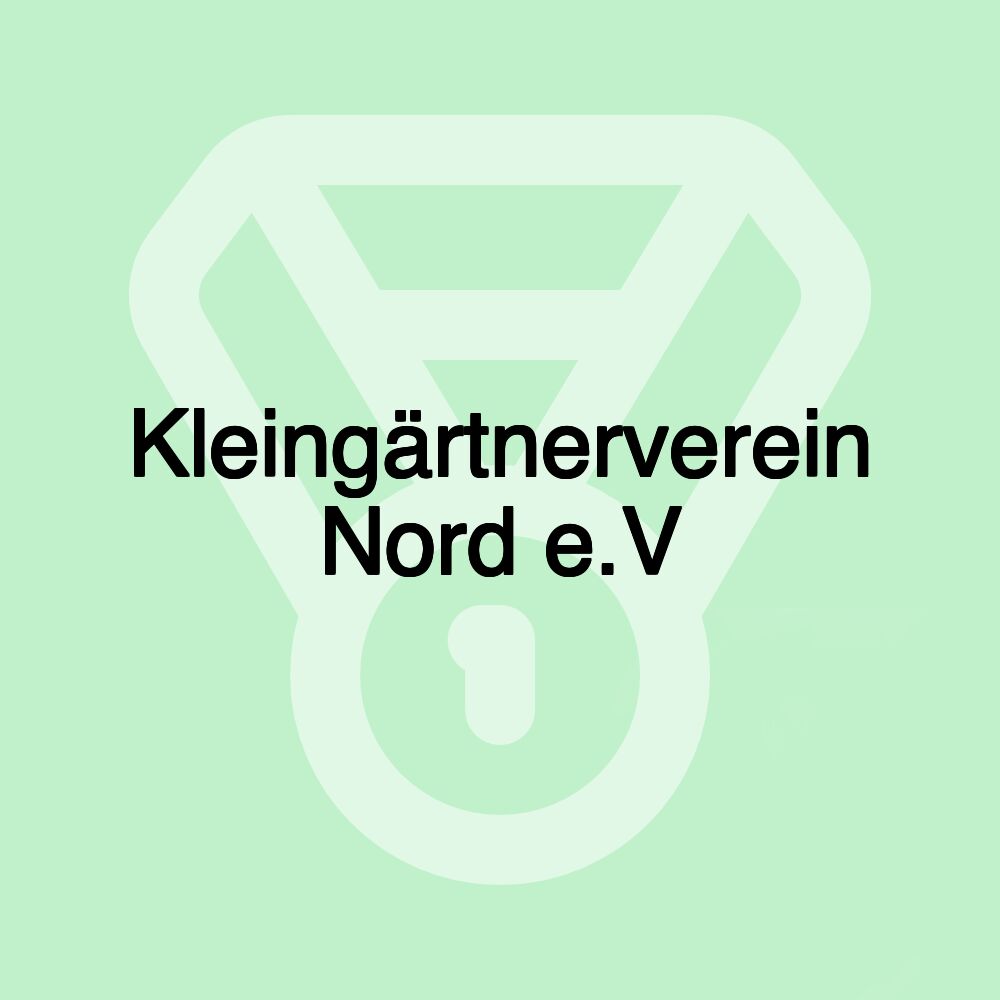 Kleingärtnerverein Nord e.V