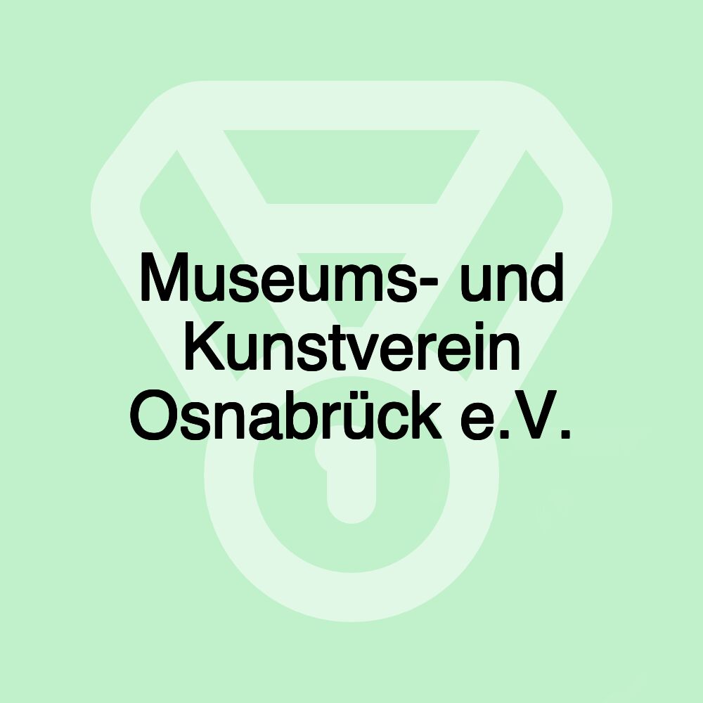 Museums- und Kunstverein Osnabrück e.V.