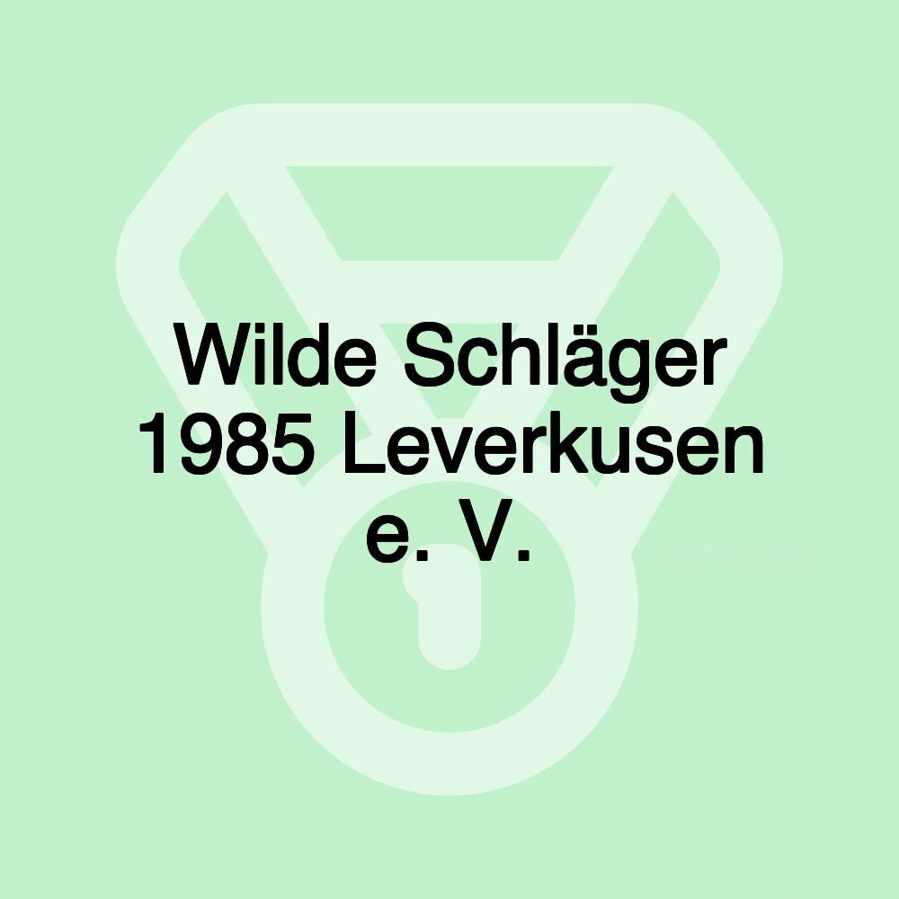 Wilde Schläger 1985 Leverkusen e. V.