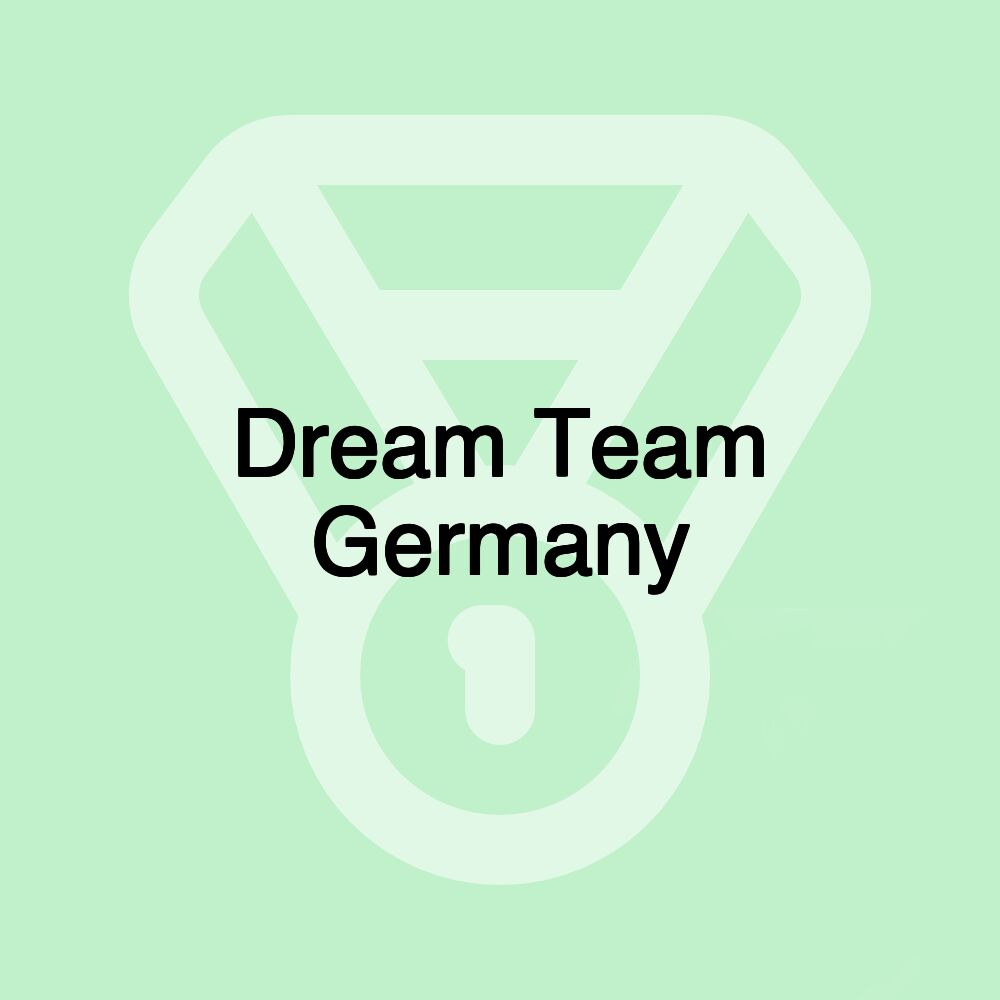 Dream Team Germany