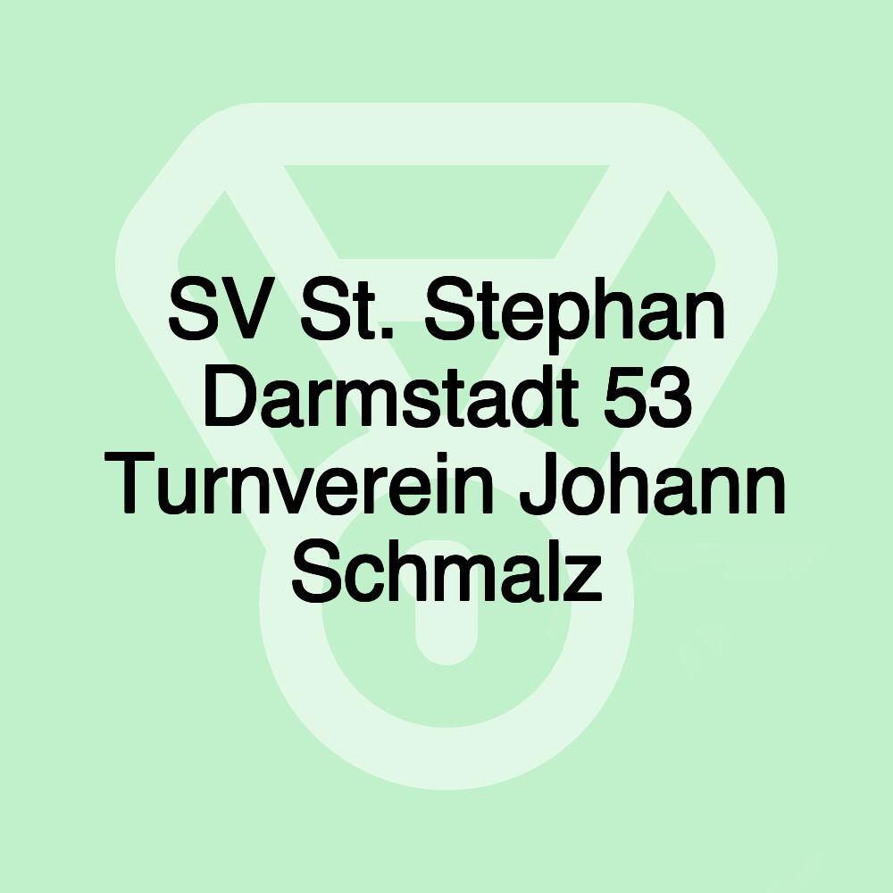 SV St. Stephan Darmstadt 53 Turnverein Johann Schmalz