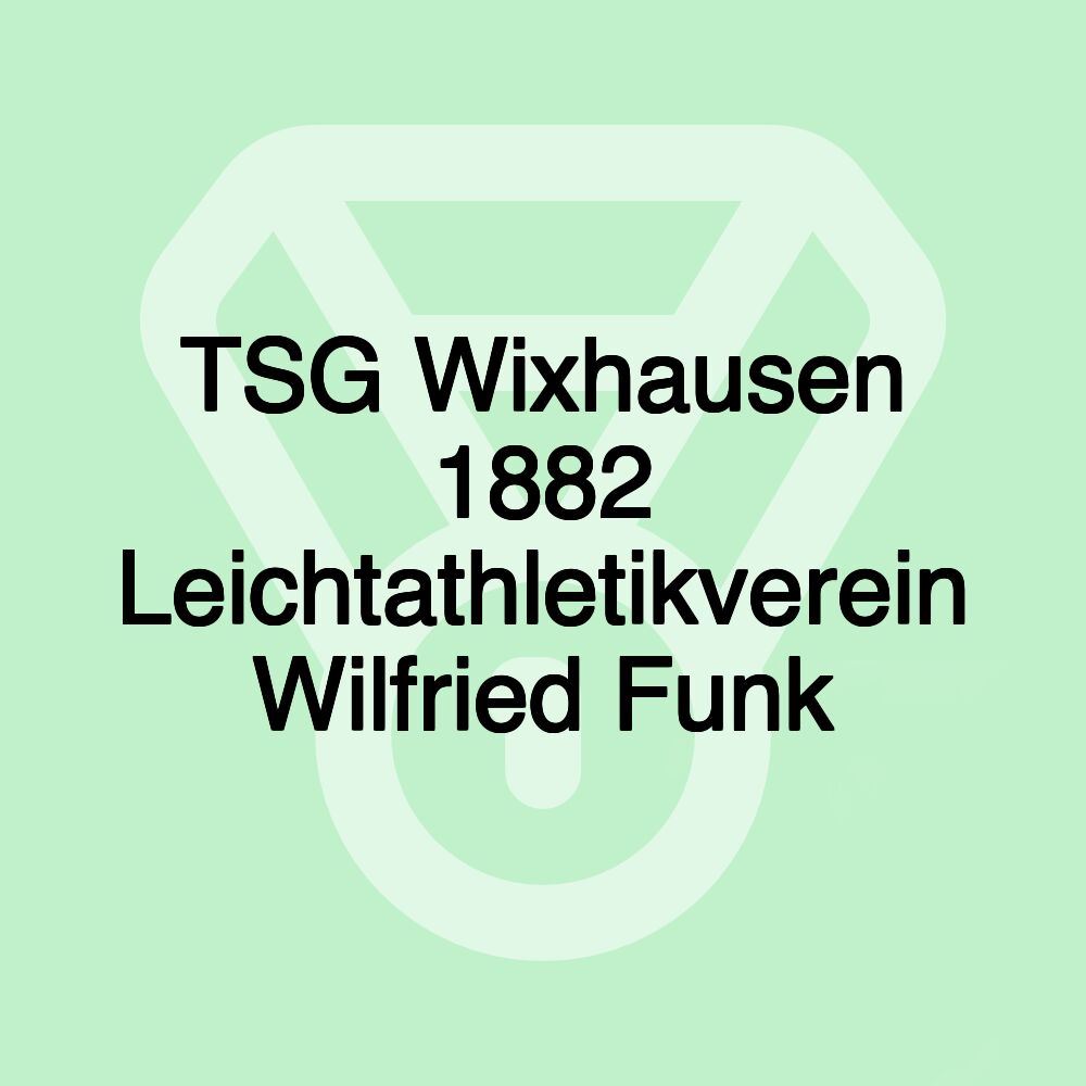 TSG Wixhausen 1882 Leichtathletikverein Wilfried Funk