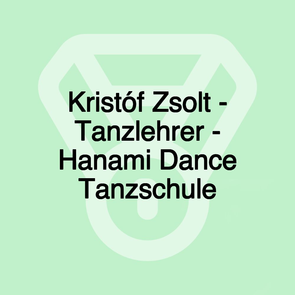 Kristóf Zsolt - Tanzlehrer - Hanami Dance Tanzschule